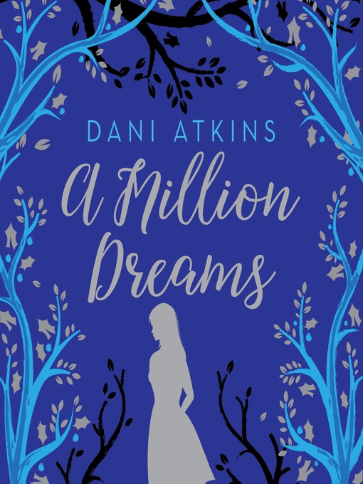 Title details for A Million Dreams by Dani Atkins - Available